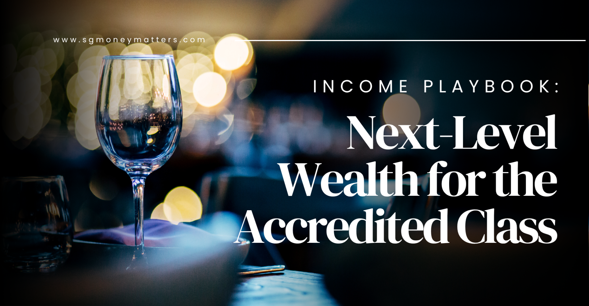 Income Playbook – Next-Level Wealth for the Accredited Class (2)